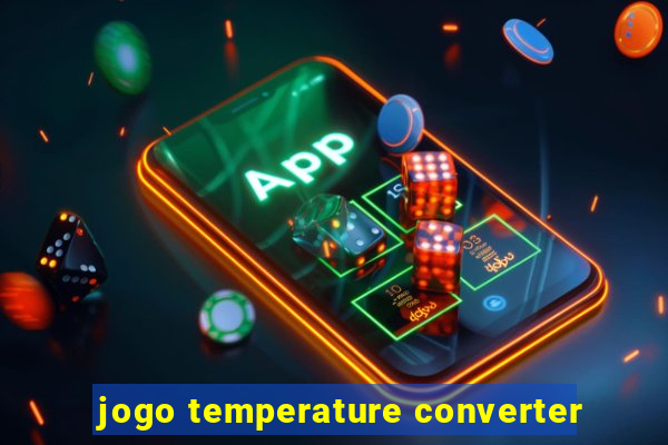 jogo temperature converter